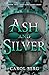 Ash and Silver (The Sanctuary Duet Book 2)