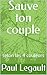 Sauve ton couple: selon les...