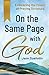 On the Same Page with God: ...
