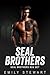 SEAL Fraternity Brothers Romance Series Box Set by Emily  Stewart