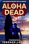 Aloha Is Dead: A ...