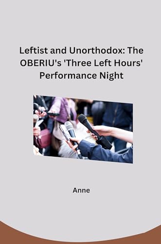 Leftist and Unorthodox: The OBERIU's 'Three Left Hours' Performance Night (Paperback)