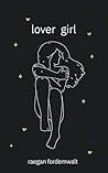Lover Girl by Raegan Fordemwalt