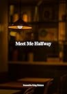 Meet Me Halfway