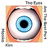 The Eyes Are the ...