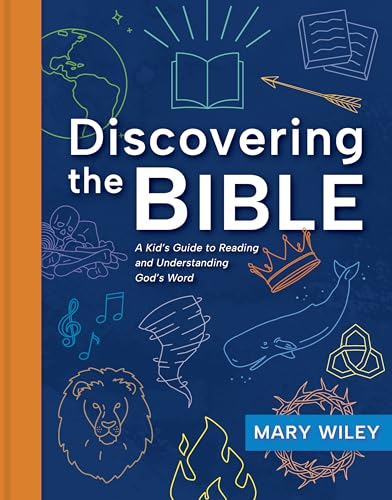 Discovering the Bible: A Kid's Guide to Reading and Understanding God's Word (Paperback)