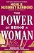 The Power of Being a Woman: Embracing Your God-Given Gift of Influence (Revised and Expanded)