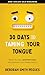 30 Days to Taming Your Tongue: What You Say (and Don't Say) Will Improve Your Relationships