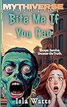 Bite Me If You Can by Isla Watts