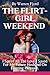 The Flirt Girl Weekend: A N...