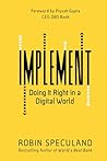 Implement: Doing it Right in a Digital World