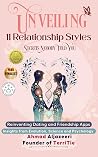 Unveiling 11 Relationship Styles: Secrets Nobody Told You