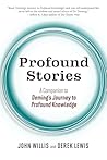 Book cover for Profound Stories: A Companion to Deming's Journey to Profound Knowledge