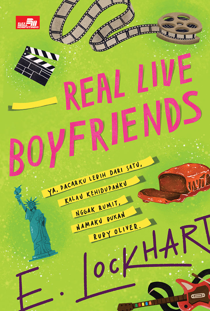 Real Live Boyfriends - Ya, Pacarku Lebih dari Satu, Kalau Kehidupanku Enggak Rumit, Namaku Bukan Ruby Oliver
