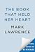 The Book That Held Her Heart (The Library Trilogy, #3) by Mark Lawrence