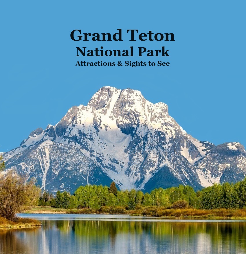 Grand Teton National Park Attractions Sights to See Kids Book: Great Book for Children about Grand Teton National Park