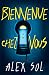 Bienvenue chez vous (French Edition)