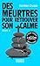 Les Meurtres zen - Tome 3 Des meurtres pour retrouver son calme (3)