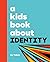 A Kids Book About Identity