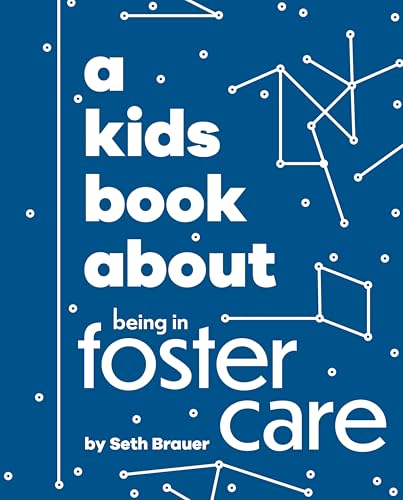 A Kids Book About Being in Foster Care (Hardcover)