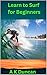 Learn to Surf for Beginners
