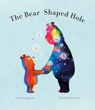 The Bear-Shaped Hole by John Dougherty