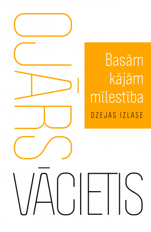 Basām kājām mīlestība: dzejas izlase