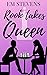 Rook Takes Queen by Em Stevens