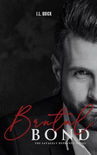 Brutal Bond (Savagely Depraved #3)