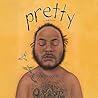 Pretty: A Memoir