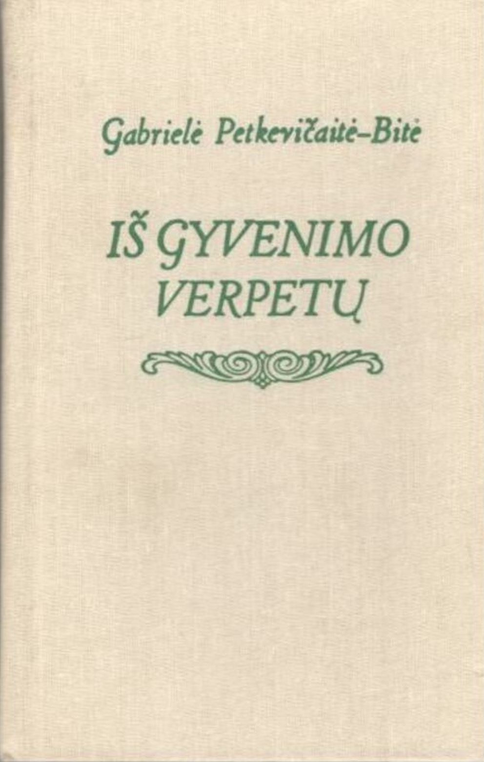 Iš gyvenimo verpetų