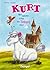 Wer Möchte Schon ein Einhorn Sein? (Kurt, Einhorn Wider Willen #1)
