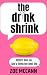 The Drink Shrink