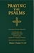 Praying The Psalms: Experie...