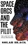 Space Orcs and the Pilot by Solar Black