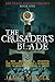 The Crusader's Blade (The Turin Shroud Trilogy)