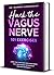 Hack The Vagus Nerve 101 Ex...
