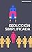 Seducción Simplificada: Cóm...