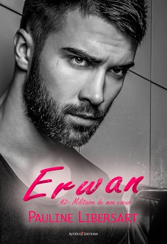Erwan (Militaire de mon Coeur, #2)