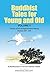 Buddhist Tales for Young an...