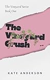 The Vineyard Crush (The Vineyard Serise Book 1)