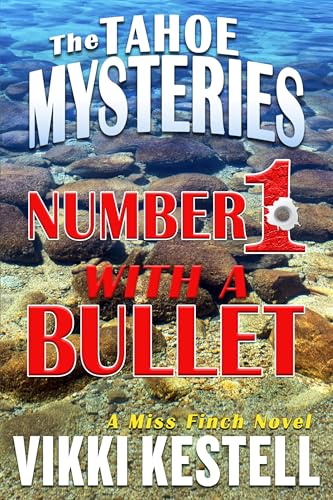 Number 1 with a Bullet (The Tahoe Mysteries)