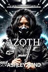 Azoth: A Thrilling Tale of Energy Crystals and World Domination