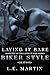 Laying It Bare Biker Style ...