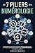 Les 7 piliers de la numérol...