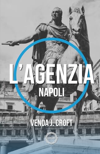 L'Agenzia: Napoli (Soglie Instabili)