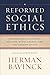 Reformed Social Ethics: Per...