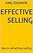 Effective selling : How to ...