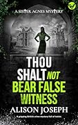 Thou Shalt Not Bear False Witness