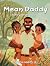 Mean Daddy  by Devon Watts Jr.